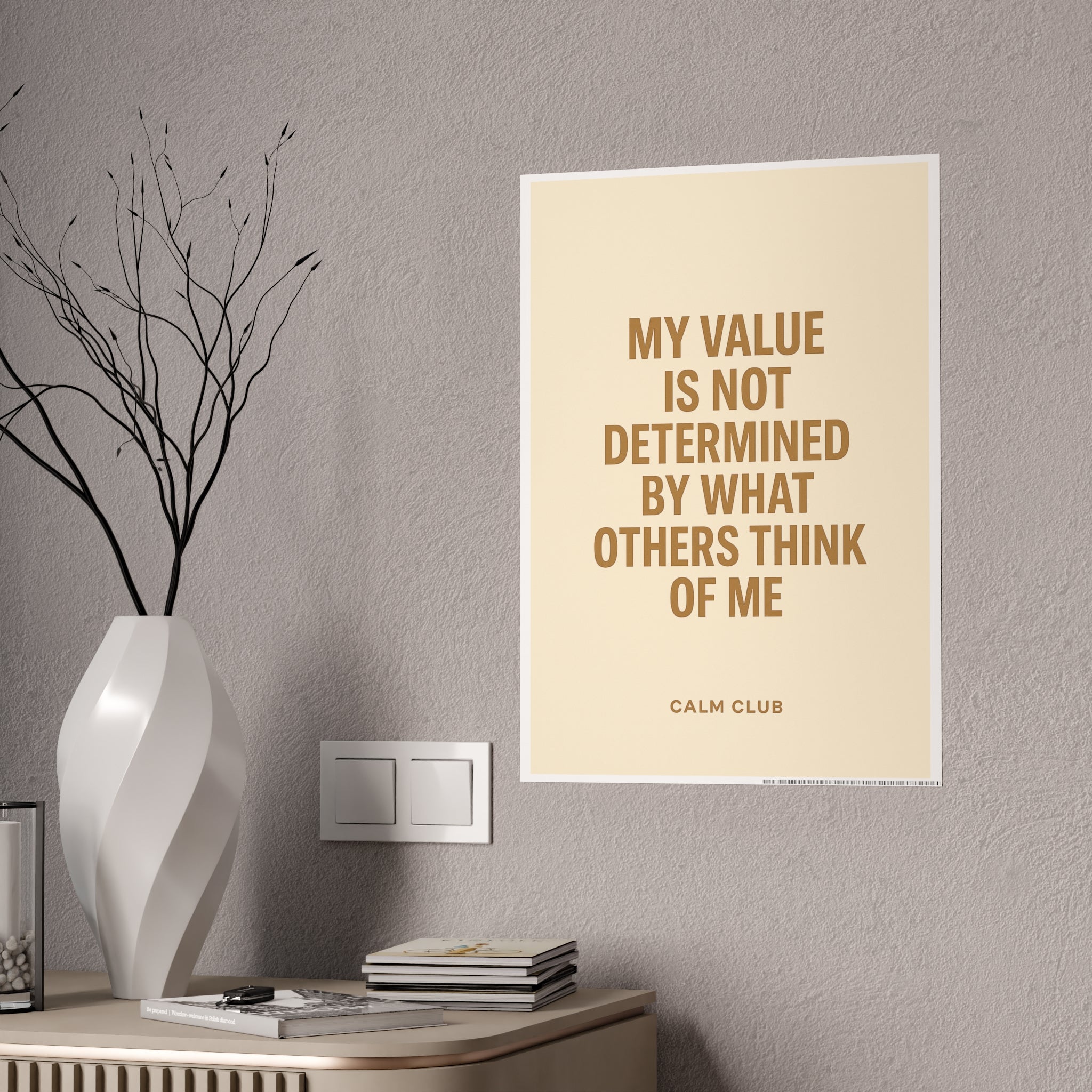 My Value is Not Determined by Others