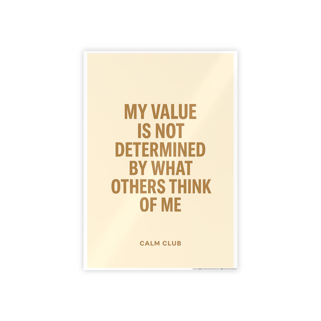 My Value is Not Determined by Others