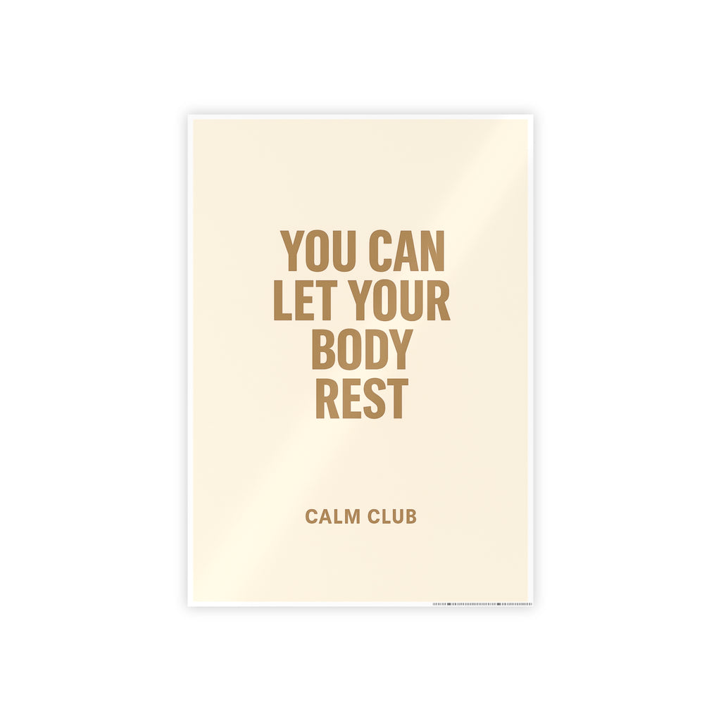 You Can Let Your Body Rest