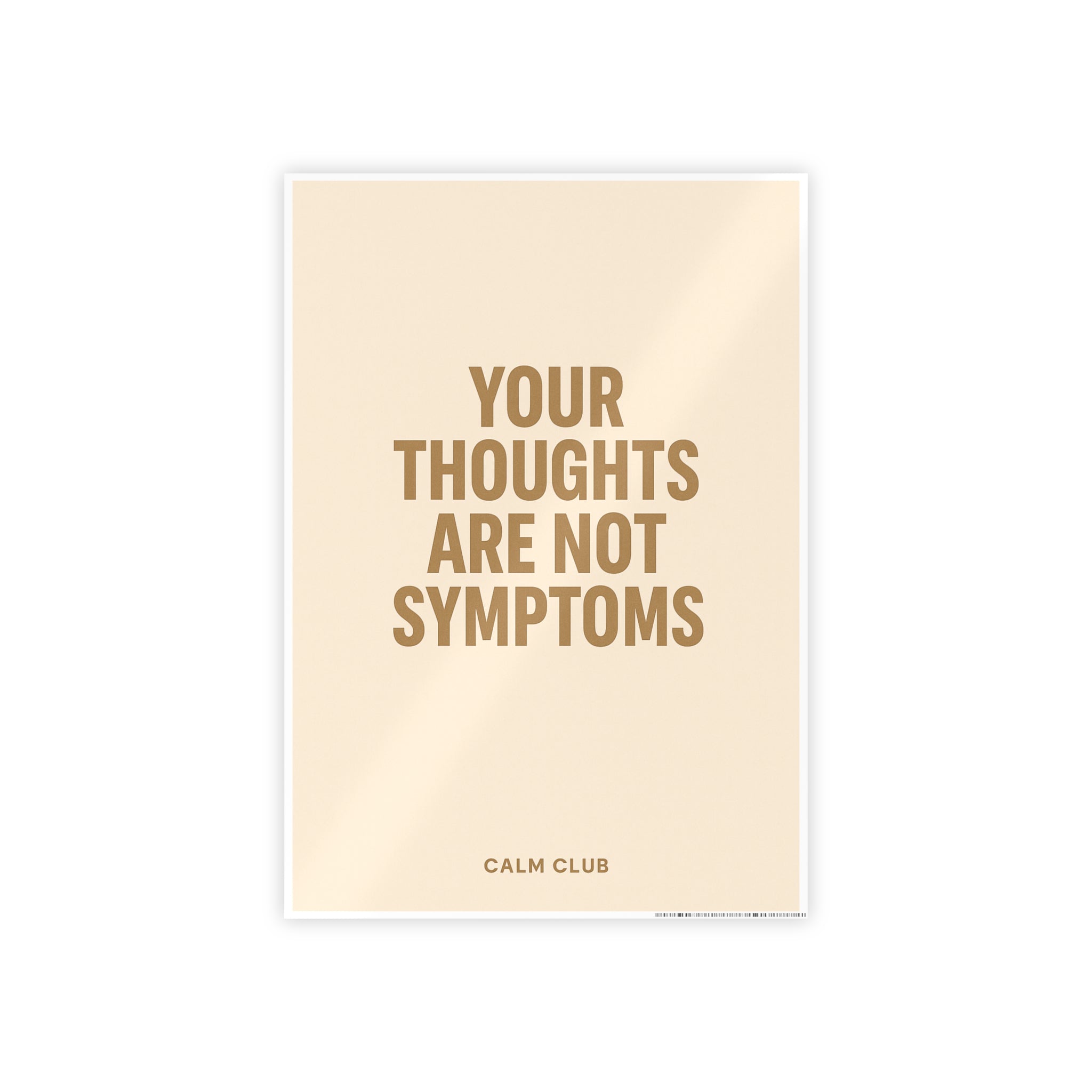 Your Thoughts Are Not Symptoms