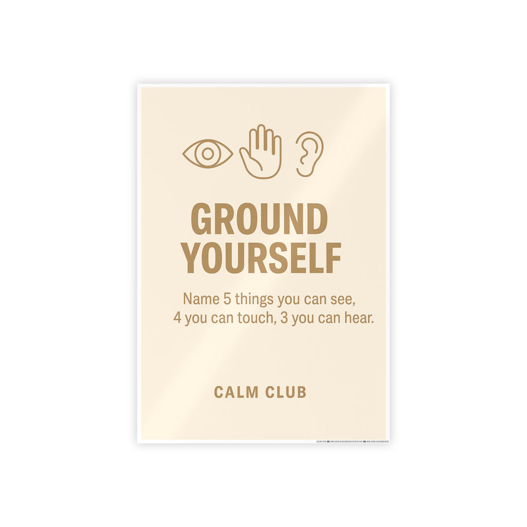 Ground Yourself Poster