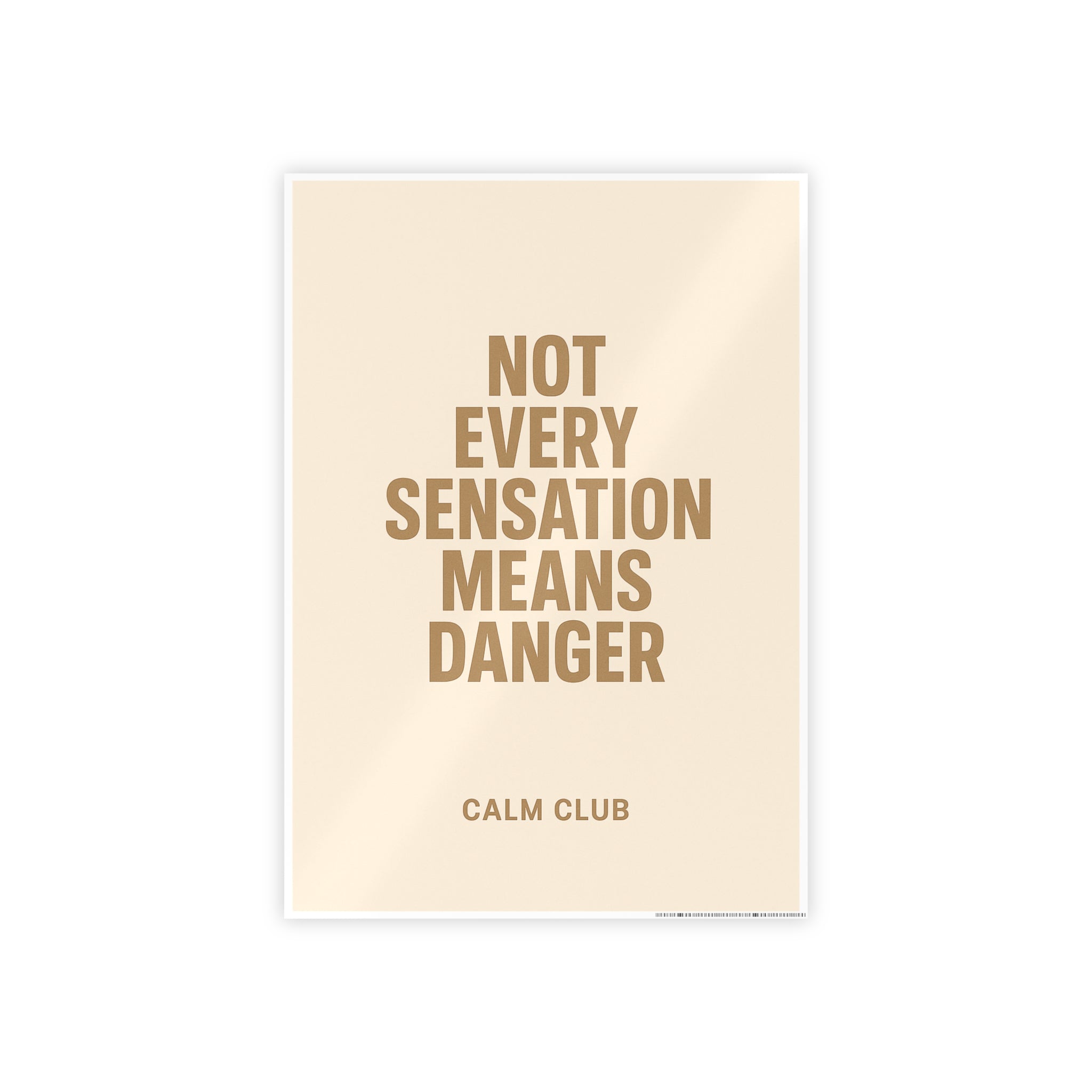 Not Every Sensation Means Danger￼