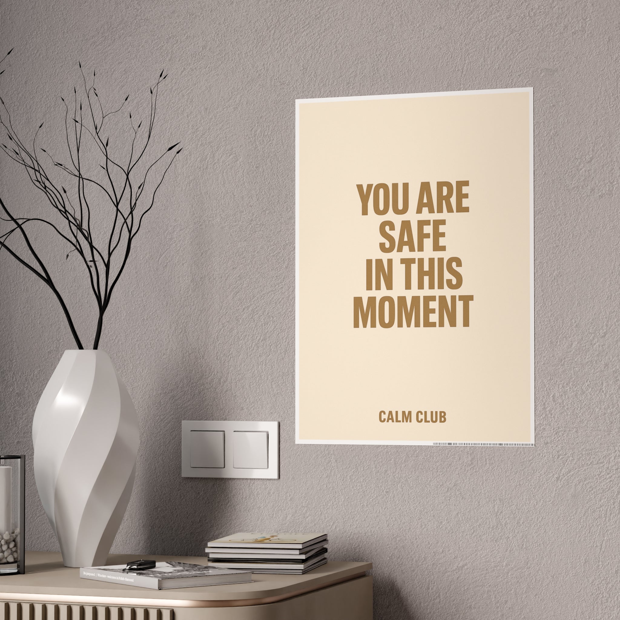 You Are Safe in This Moment